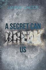 Cover-Bild A SECRET CAN BREAK US