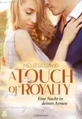 Cover-Bild A Touch of Royalty - Eine Nacht in deinen Armen