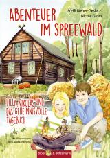 Cover-Bild Abenteuer im Spreewald - Lilly, Nikolas und das geheimnisvolle Tagebuch