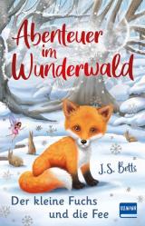 Cover-Bild Abenteuer im Wunderwald – Der kleine Fuchs und die Fee