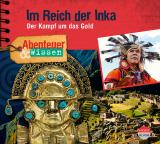 Cover-Bild Abenteuer & Wissen: Im Reich der Inka