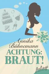 Cover-Bild Achtung: Braut!