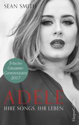Cover-Bild Adele: ihre Songs, ihr Leben