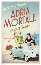 Cover-Bild Adria mortale - Tödliches Tonikum