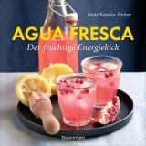 Cover-Bild Agua fresca - der fruchtige Energiekick