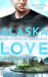 Cover-Bild Alaska Love - Single-Dad zu vergeben