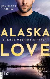 Cover-Bild Alaska Love - Sterne über Wild River