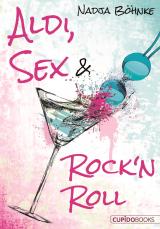 Cover-Bild Aldi, Sex & Rock'n Roll