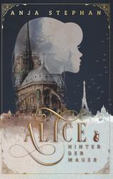 Cover-Bild Alice hinter der Mauer