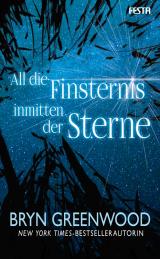 Cover-Bild All die Finsternis inmitten der Sterne