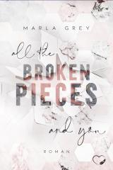 Cover-Bild All The Broken Pieces And You