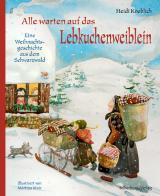 Cover-Bild Alle warten auf das Lebkuchenweiblein