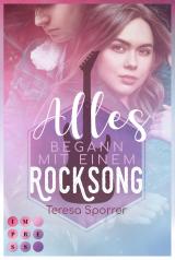 Cover-Bild Alles begann mit einem Rocksong (Die Rockstars-Serie)