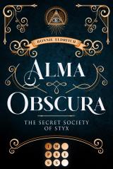 Cover-Bild Alma Obscura. The Secret Society of Styx