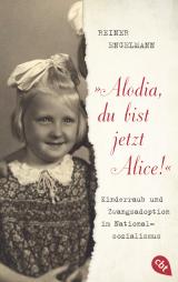 Cover-Bild "Alodia, du bist jetzt Alice!"
