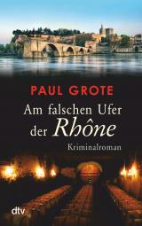 Cover-Bild Am falschen Ufer der Rhône