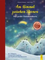 Cover-Bild Am Himmel zwischen Sternen - Das große Christkindbuch