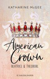 Cover-Bild American Crown – Beatrice & Theodore
