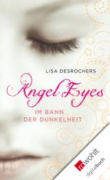 Cover-Bild Angel Eyes: Im Bann der Dunkelheit