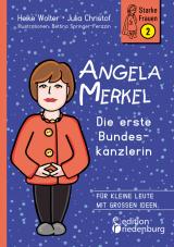 Cover-Bild Angela Merkel - Die erste Bundeskanzlerin