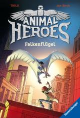 Cover-Bild Animal Heroes, Band 1: Falkenflügel