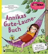 Cover-Bild Annikas Gute-Laune-Buch - Für mehr gute Laune in deinem Leben