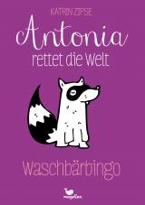 Cover-Bild Antonia rettet die Welt - Waschbärbingo - Band 3