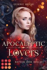 Cover-Bild Apocalyptic Lovers. Reiter der Hölle