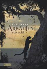 Cover-Bild Arkadien-Reihe 1: Arkadien erwacht