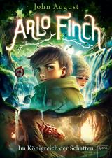 Cover-Bild Arlo Finch (3). Im Königreich der Schatten