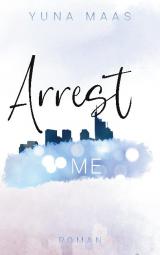 Cover-Bild Arrest Me