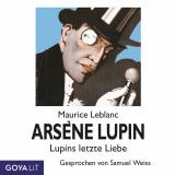 Cover-Bild Arsène Lupin. Lupins letzte Liebe