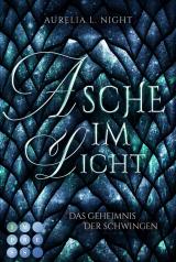 Cover-Bild Asche im Licht (Das Geheimnis der Schwingen 2)