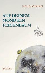 Cover-Bild Auf deinem Mond ein Feigenbaum