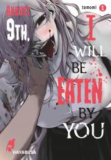 Cover-Bild August 9th, I will be eaten by you 1