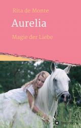 Cover-Bild Aurelia - Magie der Liebe