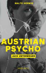 Cover-Bild Austrian Psycho Jack Unterweger