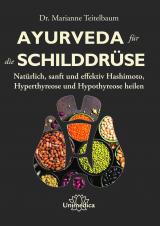 Cover-Bild Ayurveda für die Schilddrüse
