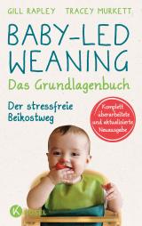 Cover-Bild Baby-led Weaning - Das Grundlagenbuch