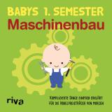 Cover-Bild Babys erstes Semester – Maschinenbau