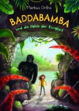 Cover-Bild Baddabamba und die Höhle der Ewigkeit