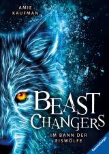 Cover-Bild Beast Changers, Band 1: Im Bann der Eiswölfe