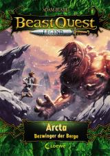 Cover-Bild Beast Quest Legend (Band 3) - Arcta, Bezwinger der Berge