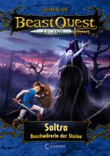 Cover-Bild Beast Quest Legend (Band 9) - Soltra, Beschwörerin der Steine