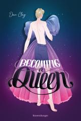 Cover-Bild Becoming a Queen (humorvolle LGBTQ+-Romance, die mitten ins Herz geht und dort bleibt)