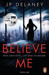 Cover-Bild Believe Me - Spiel Dein Spiel. Ich spiel es besser.