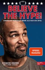 Cover-Bild Believe the Hype! American Football - Mehr als nur ein Spiel