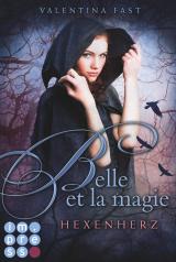 Cover-Bild Belle et la magie 1: Hexenherz