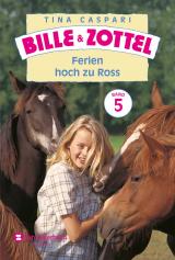 Cover-Bild Bille und Zottel Bd. 05 - Ferien hoch zu Ross