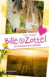Cover-Bild Bille und Zottel - Ein Zirkuspony zum Liebhaben